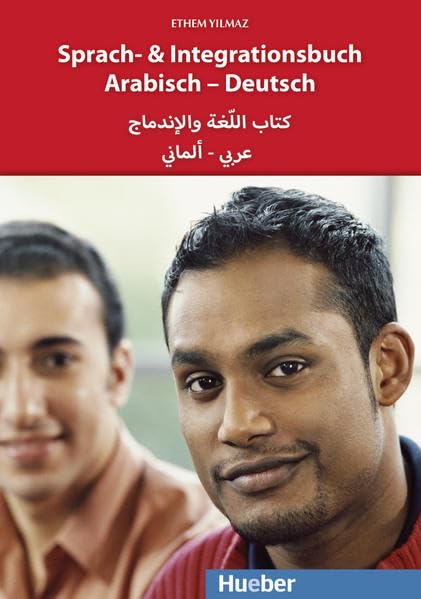 Sprach- und Integrationsbuch Arabisch - Deutsch: Arabische Ausgabe Learning & Reference