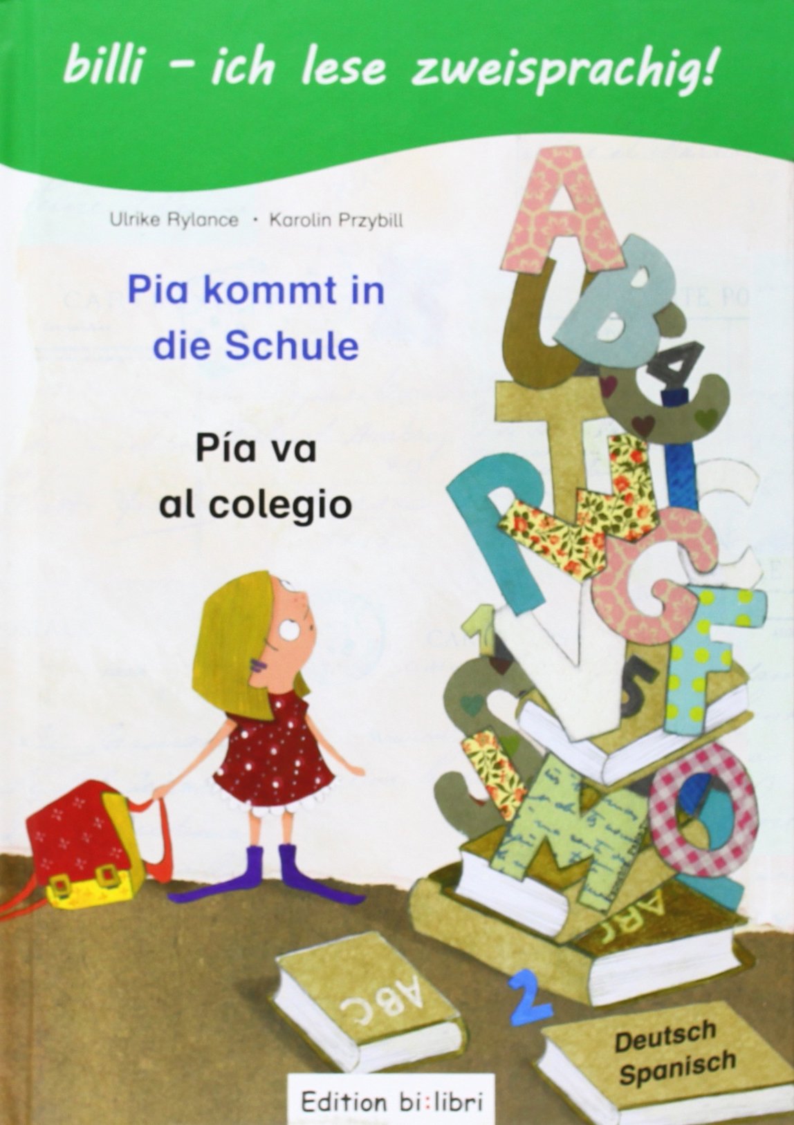 Pia kommt in die Schule. Kinderbuch Deutsch-Spanisch Foreign Languages ​​& Dictionaries