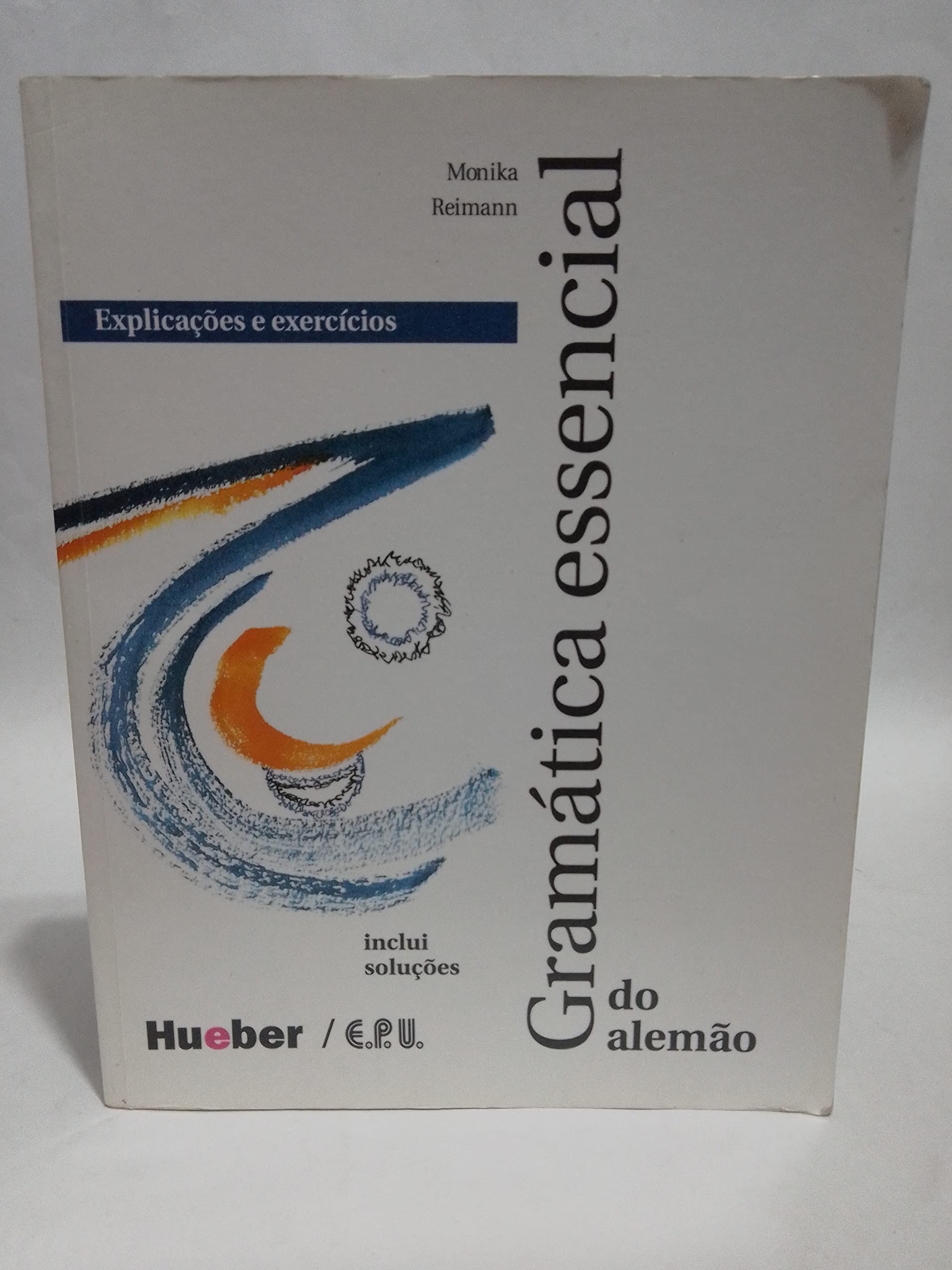 Grundstufen-Grammatik für DaF - Zweisprachige Ausgaben / Gramática essencial do alemão: Explicações e exercícios.Deutsch als Fremdsprache: Explicacoes e exercicios. Deutsch-portugiesische Ausgabe Foreign Languages ​​& Dictionaries