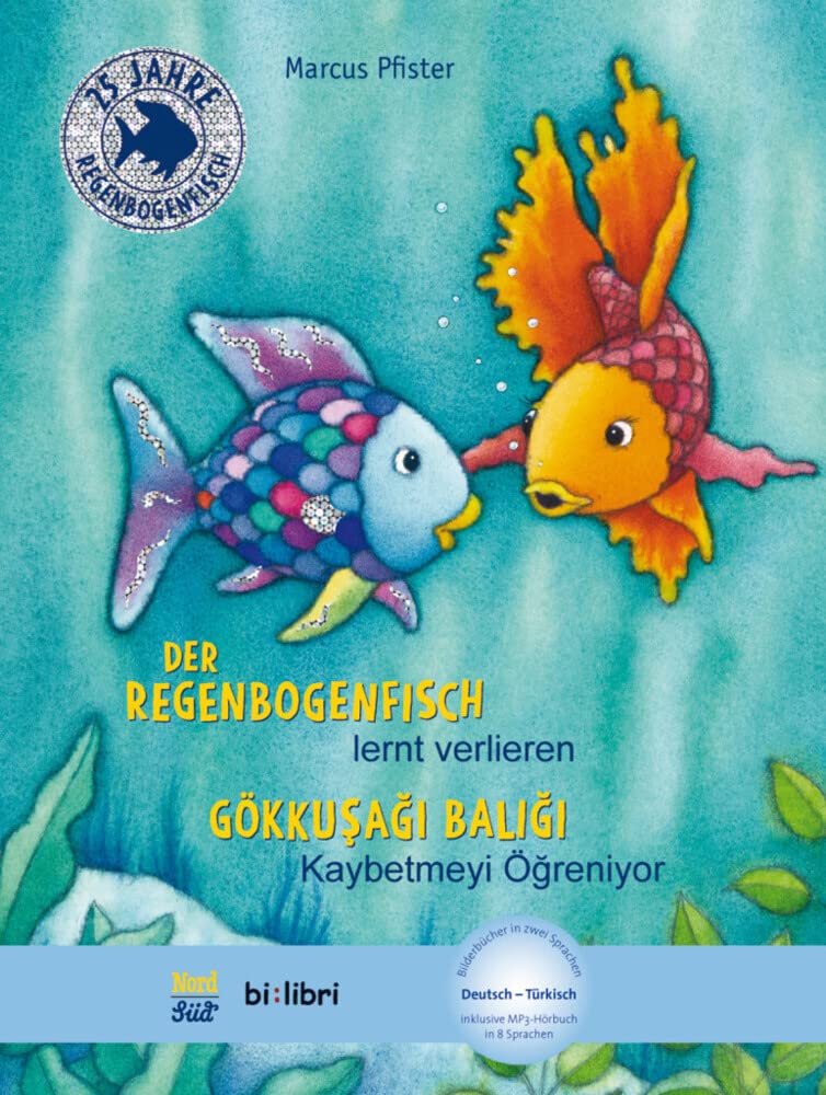 Der Regenbogenfisch lernt verlieren. Kinderbuch Deutsch-Türkisch Children's books