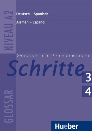 Schritte 3+4: Deutsch als Fremdsprache / Glossar Deutsch-Spanisch - Glosario Alemán-Español: Glosario Alemán-Español. Führt zum Niveau A2 Foreign Languages ​​& Dictionaries