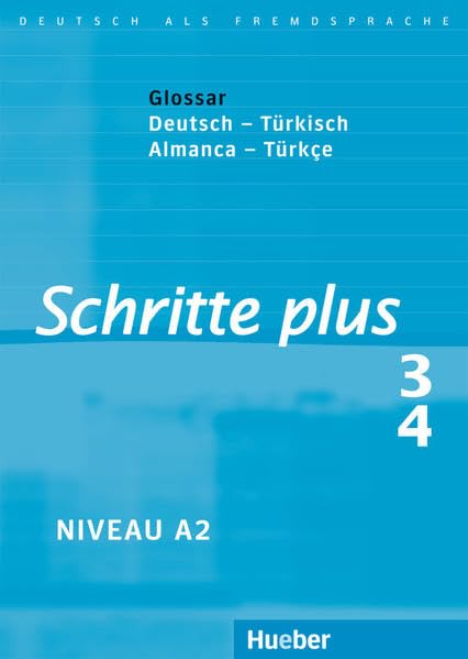 Schritte plus 3+4: Deutsch als Fremdsprache / Glossar Deutsch-Türkisch – Küçük Sözlük Almanca-Türkçe: Küçük Sözlük Almanca-Türkçe. Niveau A2 Foreign Languages ​​& Dictionaries
