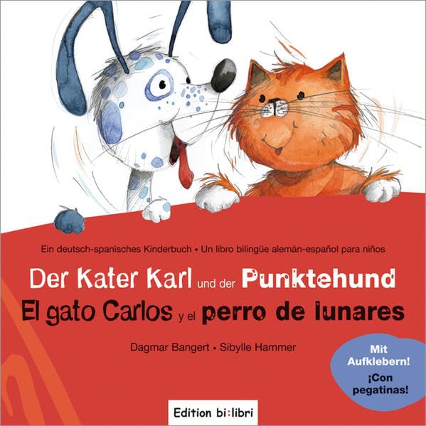 Der Kater Karl und der Punktehund: El gato Carlos y el perro de lunares / Kinderbuch Deutsch-Spanisch mit Stickern Study Guides