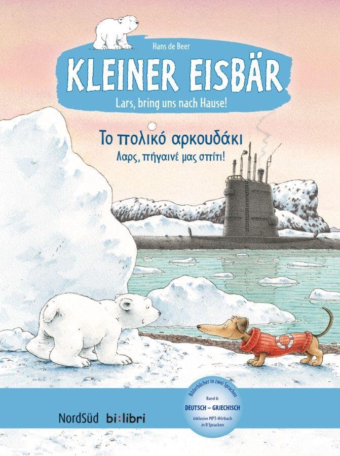 Kleiner Eisbär - Lars, bring uns nach Hause. Kinderbuch Deutsch-Griechisch Foreign Languages ​​& Dictionaries