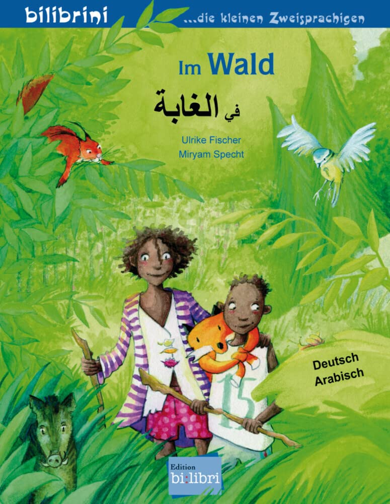 Im Wald (Deutsch-Arabisch): Zweisprachiges Kinderbuch: Kinderbuch Deutsch-Arabisch Non-fiction