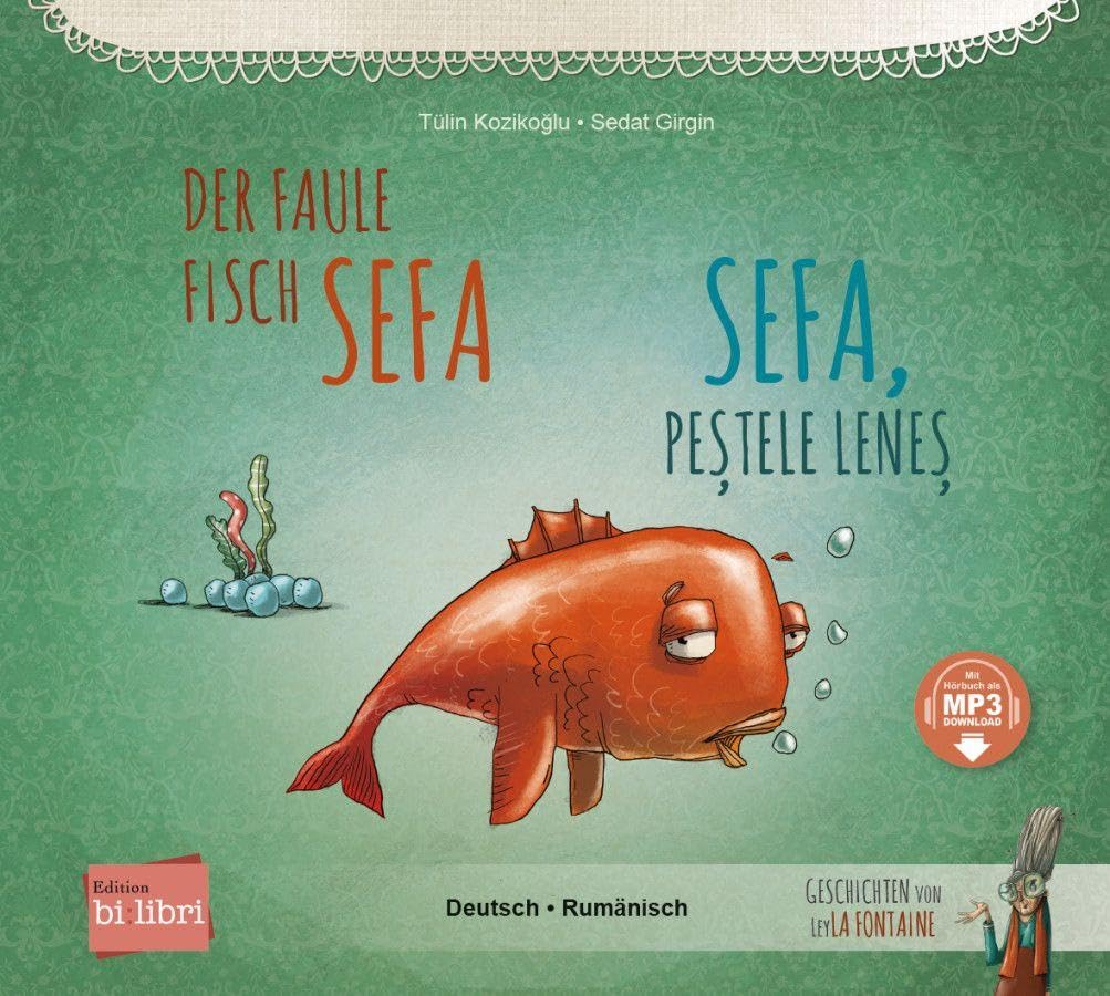Der faule Fisch Sefa (Deutsch-Rumänisch) Children's books