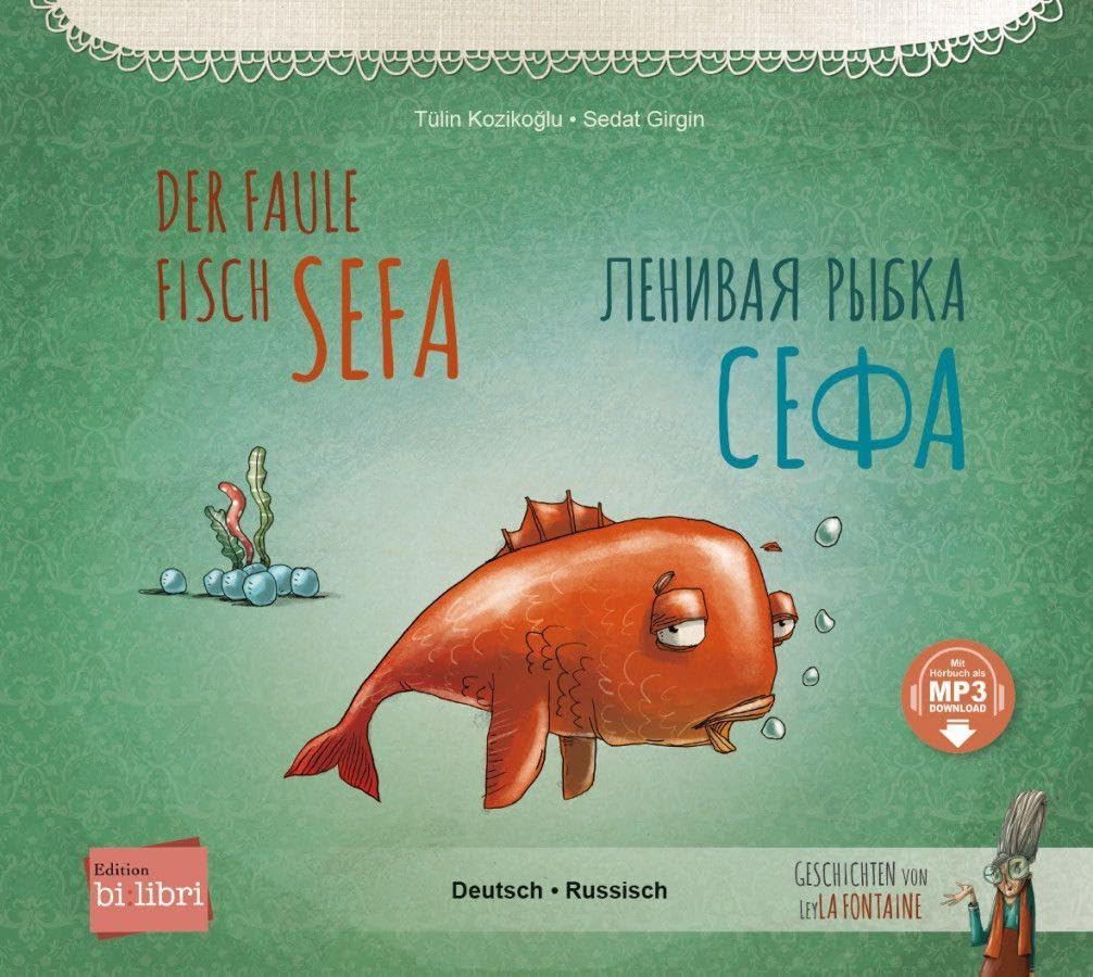 Der faule Fisch Sefa (Deutsch-Russisch): Zweisprachiges Kinderbuch mit MP3-Hörbuch zum Herunterladen Foreign Languages ​​& Dictionaries