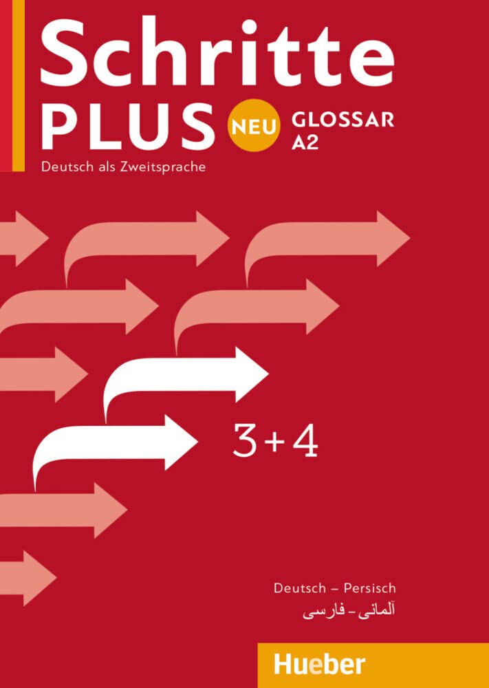 Schritte plus Neu 3+4. Glossar A2 Deutsch-Persisch Foreign Languages ​​& Dictionaries