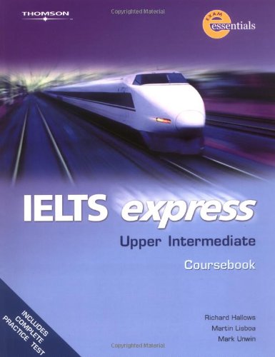 IELTS Express Upper intermediate: Coursebook Learning & Reference