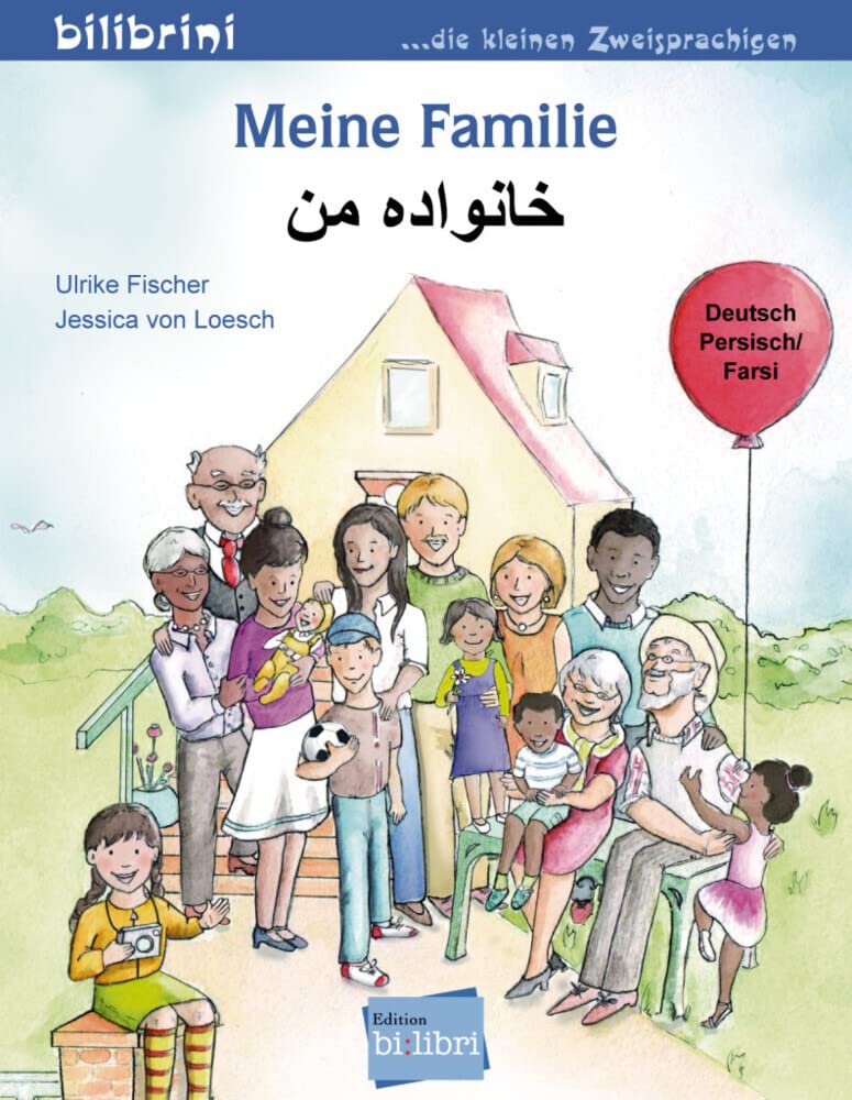 Meine Familie (Deutsch-Persisch/Farsi): Zweisprachiges Kinderbuch Foreign Languages ​​& Dictionaries