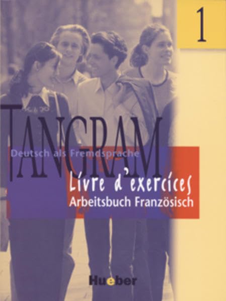 Tangram - Zweibändige Ausgabe. Deutsch als Fremdsprache: Tangram, neue Rechtschreibung, 2 Bde., Bd.1, Arbeitsbuch Französisch: Livre d' exercices Foreign Languages ​​& Dictionaries