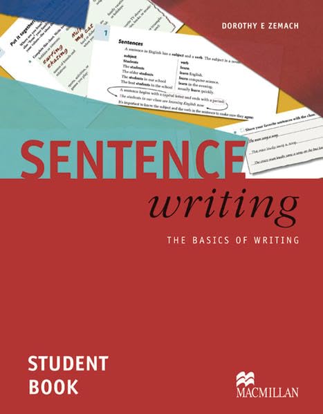 Sentence Writing: The basics of writing / Student’s Book Learning & Reference