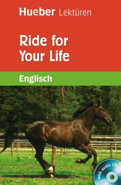 Ride for Your Life. Lektüre + CD Foreign Languages ​​& Dictionaries