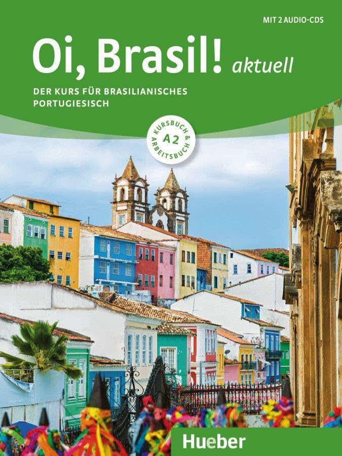 Oi, Brasil! aktuell A2. Kurs- und Arbeitsbuch + 2 Audio-CDs Foreign Languages ​​& Dictionaries