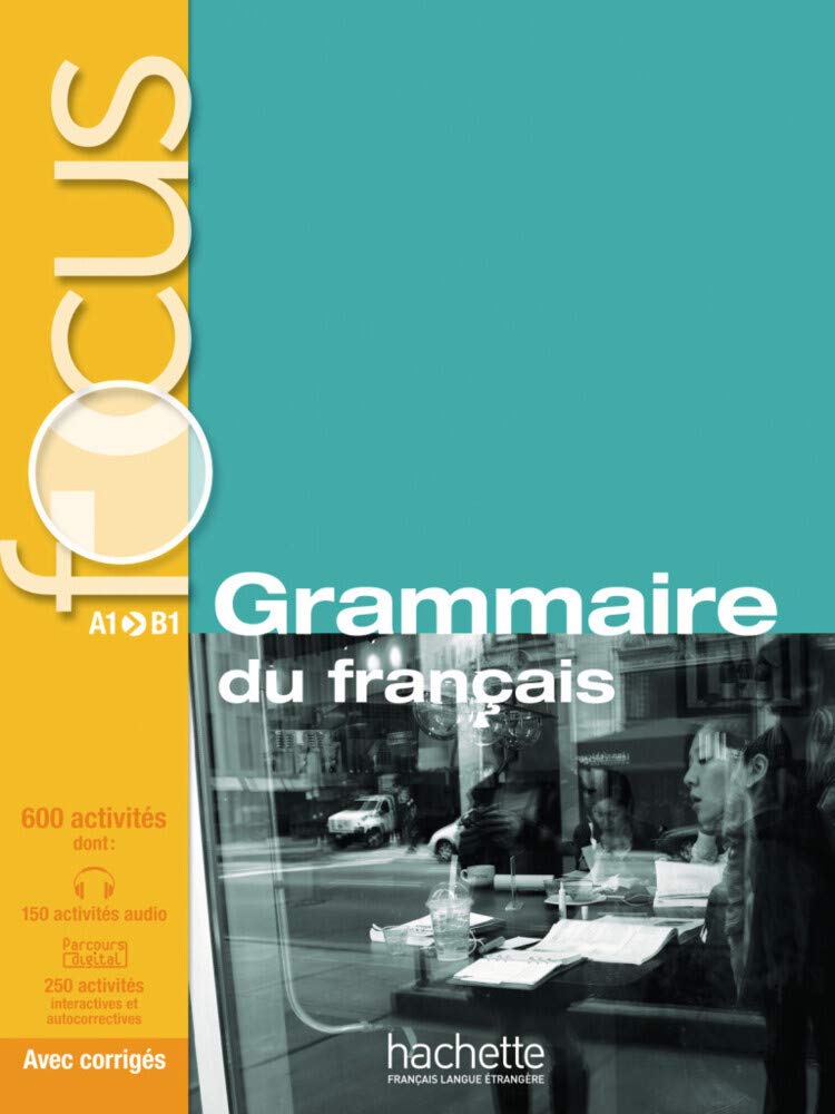 FOCUS Grammaire du français A1 - B1: Buch mit MP3-CD, Code zum Parcours digital® und Lösungsheft Foreign Languages ​​& Dictionaries
