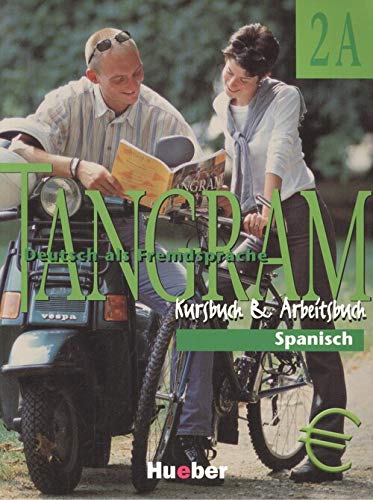 Tangram - Vierbändige Ausgabe. Deutsch als Fremdsprache / Tangram 2A / Kurs- und Arbeitsbuch: Spanische Ausgabe: Kursbuch Foreign Languages ​​& Dictionaries
