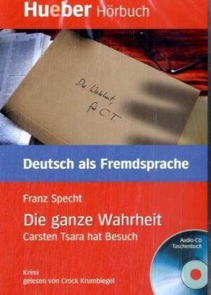 Die ganze Wahrheit: Carsten Tsara hat Besuch.Deutsch als Fremdsprache / Box: Leseheft mit Audio-CD (Lecturas Aleman) Study Guides
