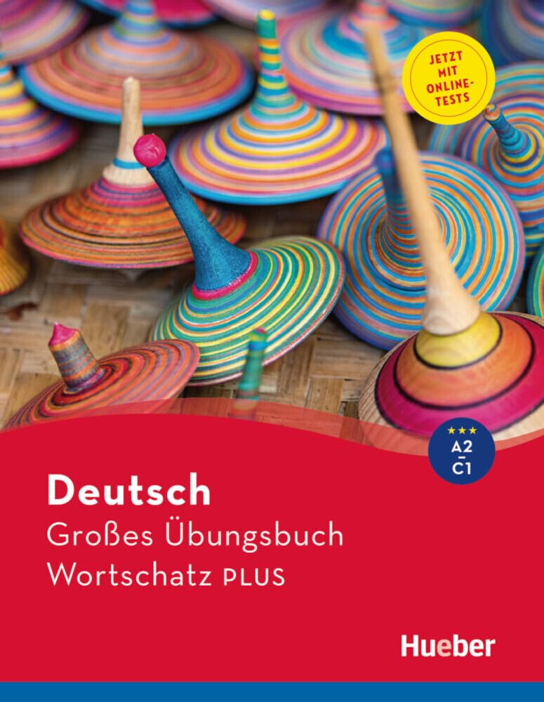 Deutsch Großes Übungsbuch Wortschatz PLUS A2-C1: Buch mit Online-Tests (Deutsch Großes Übungsbuch Wortschatz aktuell A2-C1) Foreign Languages ​​& Dictionaries