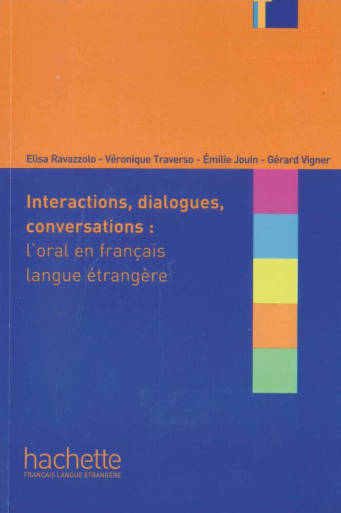 Interactions, dialogues, conversations ‒ l’oral en français langue étrangère: Buch (Collection F) Foreign Languages ​​& Dictionaries