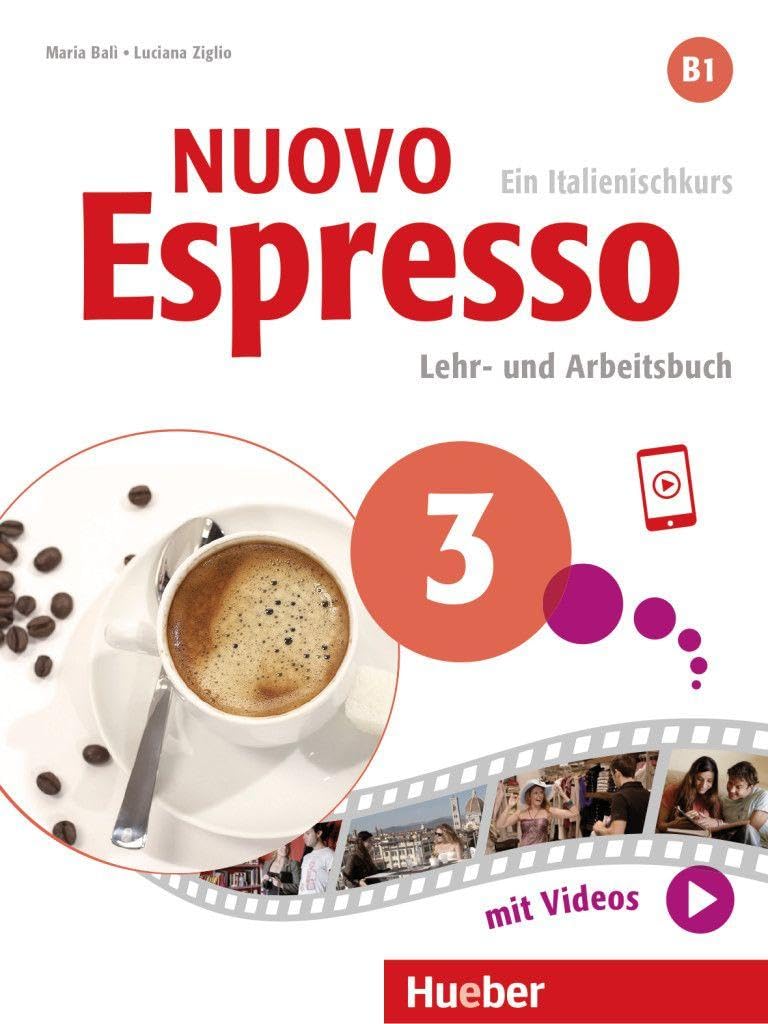 Nuovo Espresso 3. Lehr- und Arbeitsbuch mit Audios und Videos online Foreign Languages ​​& Dictionaries
