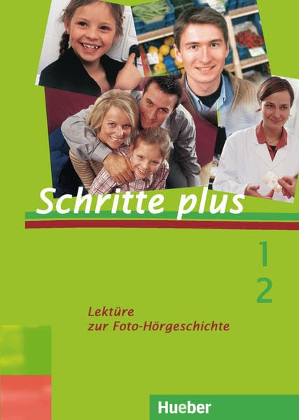 Schritte plus 1+2. Lektüre zur Foto-Hörgeschichte Study Guides