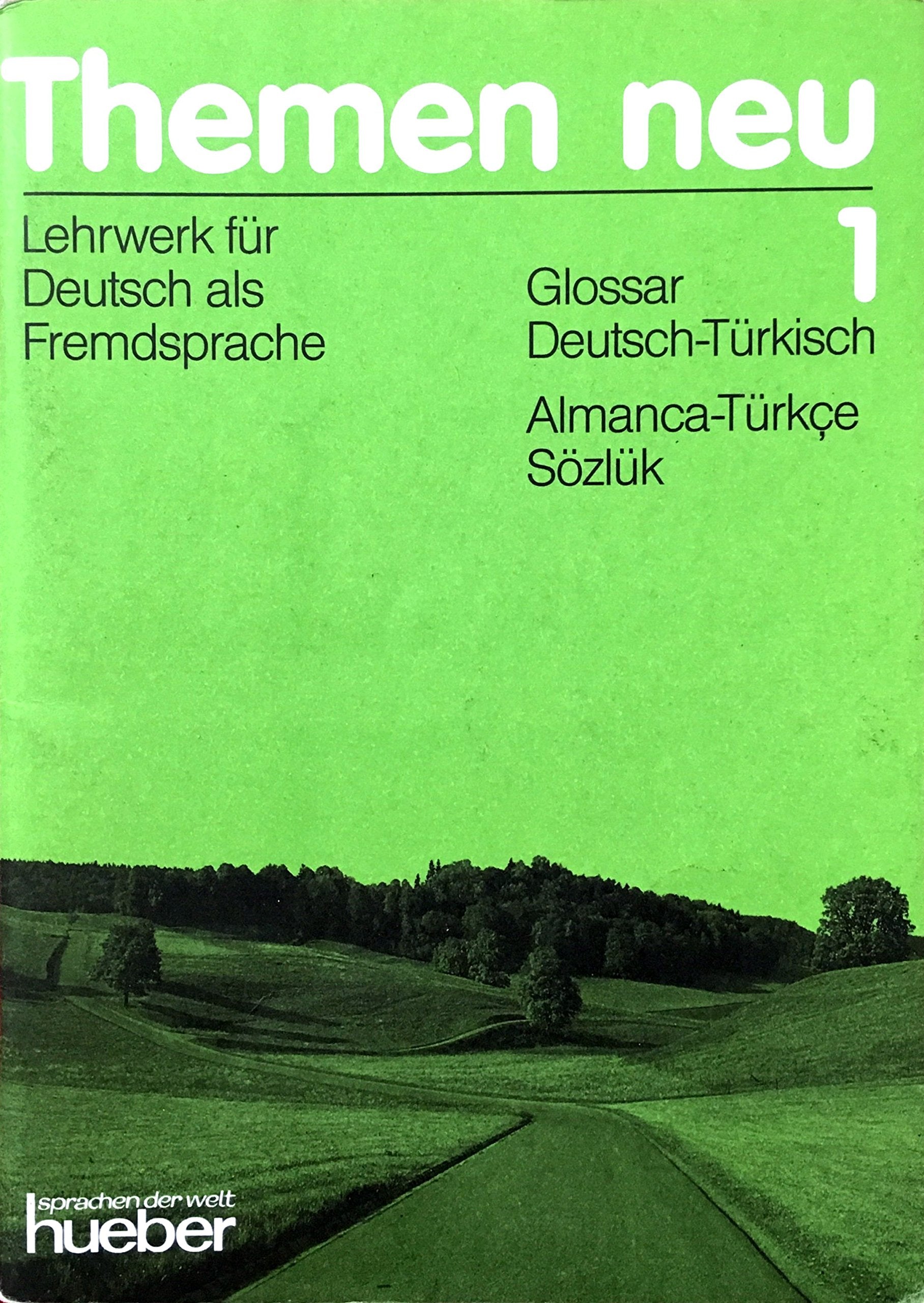 Themen neu 1, Glossar Deutsch-Türkisch, Lehrwerk für Deutsch als Fremdsprache Learning & Reference