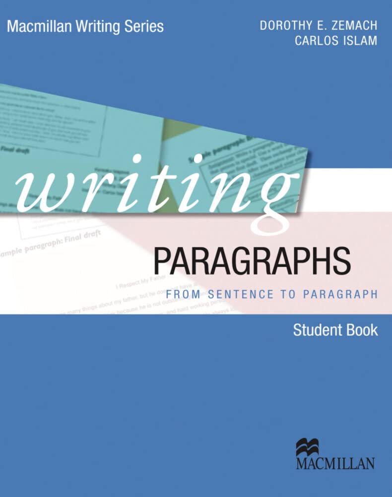 Writing Paragraphs: from sentence to paragraph / Student’s Book (Macmillan Writing Series) Foreign Languages ​​& Dictionaries