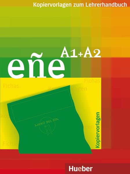 eñe A1+A2: Kopiervorlagen zum Lehrerhandbuch Learning & Reference