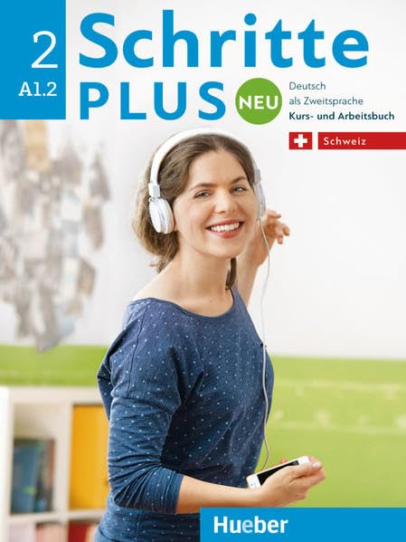 Schritte plus Neu 2 – Schweiz: Deutsch als Zweitsprache / Kursbuch + Arbeitsbuch mit Audio-CD zum Arbeitsbuch Learning & Reference