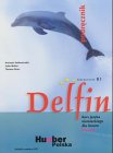 Delfin - Ausgabe Polen / Delfin - Band 3: Podrecznik mit eingelegter CD. Kurs jezyka niemieckiego dla liceum klasa III: Podrecnik. Plus Sprechübungen. Niveaustufe B1 Foreign Languages ​​& Dictionaries