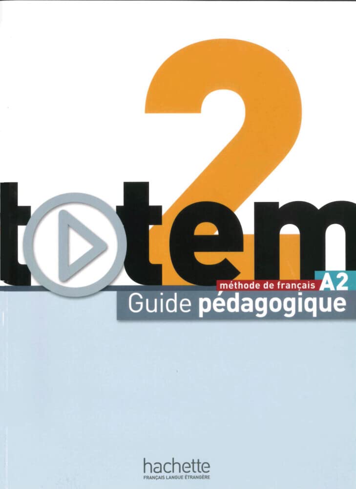 totem 2 – Internationale Ausgabe: méthode de français / Guide pédagogique Learning & Reference