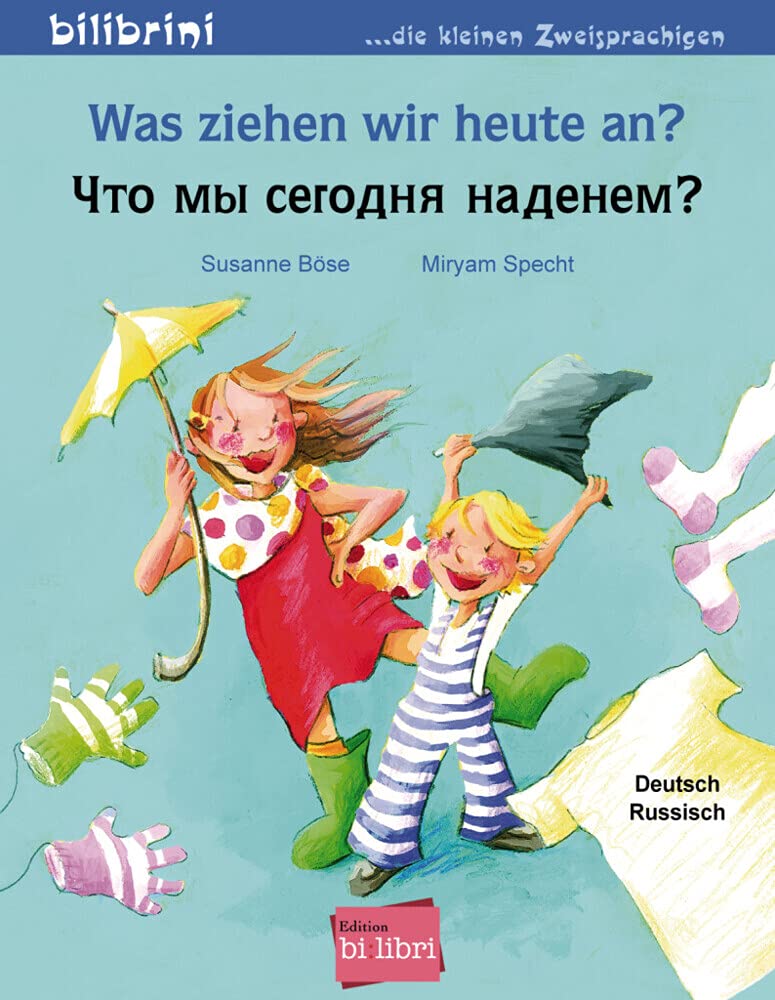 Was ziehen wir heute an? Kinderbuch Deutsch-Russisch Children's books