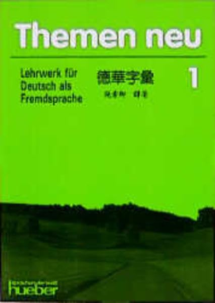 Themen neu 1 - Ausgabe in drei Bänden. Lehrwerk für Deutsch als Fremdsprache: Themen neu, 3 Bde., Glossar Deutsch-Chinesisch Foreign Languages ​​& Dictionaries
