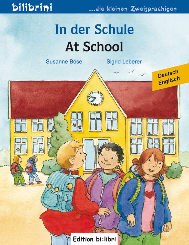 In der Schule. At School. Kinderbuch Deutsch-Englisch Foreign Languages ​​& Dictionaries