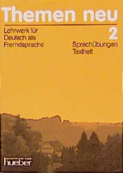 Themen neu 2. Lehrwerk für Deutsch als Fremdsprache: Themen neu, 3 Bde., Sprechübungen, Textheft, neue Rechtschreibung: Sprechubungen Textheft 2 Foreign Languages ​​& Dictionaries