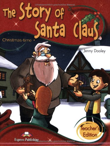The Story of Santa Claus - Teacher's Edition book