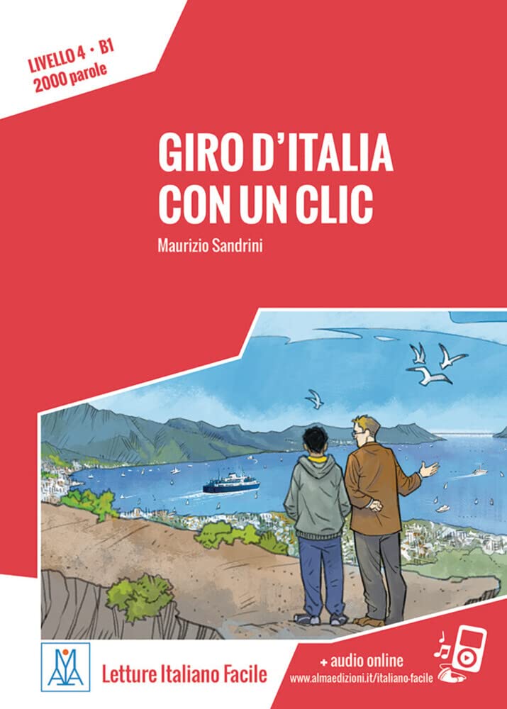 Giro d'Italia con un clic: Livello 4 / Lektüre + Audiodateien als Download (Letture Italiano Facile) Study Guides