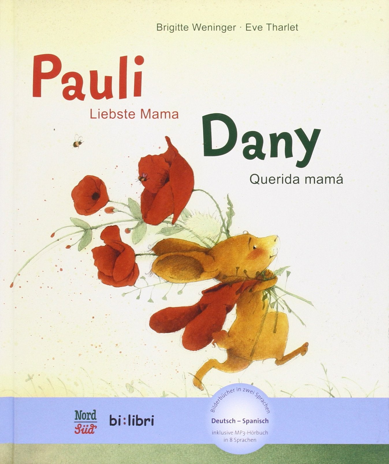 Pauli - Liebste Mama (Deutsch-Spanisch): Zweisprachiges Kinderbuch mit MP3-Hörbuch zum Herunterladen Children's books