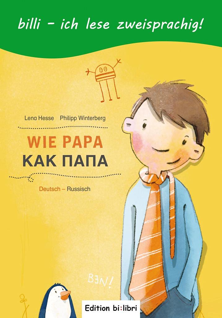 Wie Papa. Kinderbuch Deutsch-Russisch Non-fiction