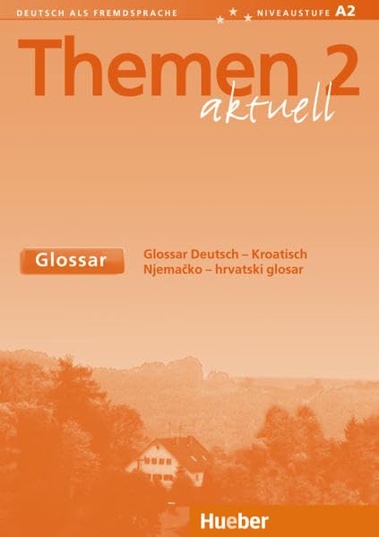 Themen aktuell 2. Glossar Kroatisch Learning & Reference