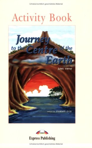 Express Publishing ELT Readers - Level 1 / Journey to the Centre of the Earth - Activity Book Study Guides