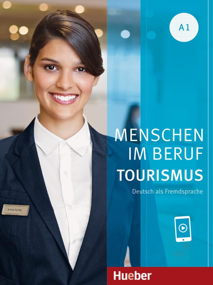 Menschen Im Beruf - Tourismus A1: Deutsch als Fremdsprache / Kursbuch mit Audios online Study Guides