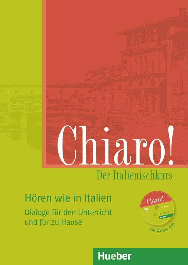 Chiaro! A1/A2, Hören wie in Italien Foreign Languages ​​& Dictionaries