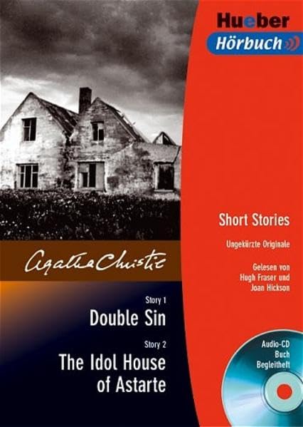 Double Sin. The Idol House of Astarte. CD und Buch . Short Stories. Ungekürzte Originale von Agatha Christie: Ungekürzte Ausgabe für Fortgeschrittene. Text in engl. Sprache Study Guides