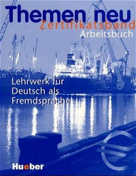 Themen neu Zertifikatsband / Lehrwerk für Deutsch als Fremdsprache: Themen neu, Zertifikatsband, Arbeitsbuch Foreign Languages ​​& Dictionaries