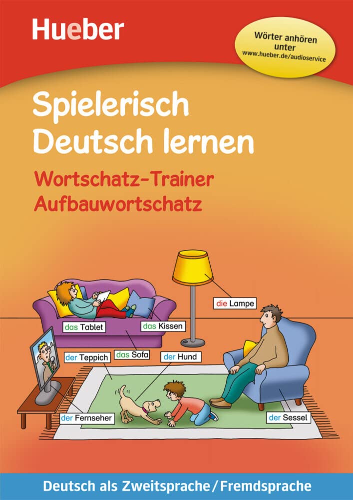 Wortschatz-Trainer – Aufbauwortschatz – neue Geschichten: Deutsch als Zweitsprache / Fremdsprache / Buch mit MP3-Download (Spielerisch Deutsch lernen) General education