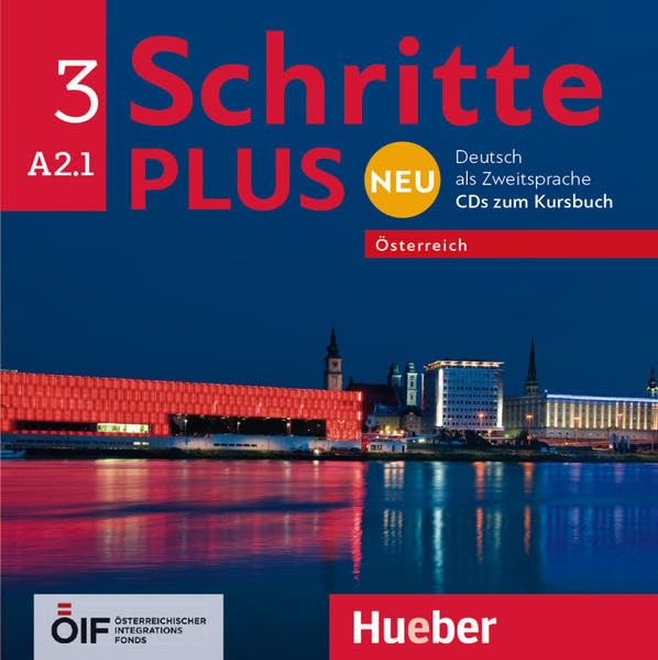 Schritte plus Neu 3 – Österreich: Deutsch als Zweitsprache / 2 Audio-CDs zum Kursbuch (Schritte plus Neu - Österreich) Learning & Reference