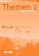 Themen aktuell 2 - dreibändige Ausgabe. Deutsch als Fremdsprache - Niveaustufe A2 / Themen aktuell 2: Deutsch als Fremdsprache / Glossar Deutsch-Japanisch Foreign Languages ​​& Dictionaries