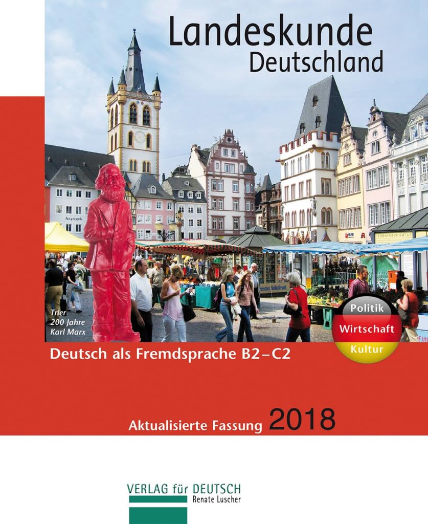 Landeskunde Deutschland - Aktualisierte Fassung 2018 Business, Finance & Career