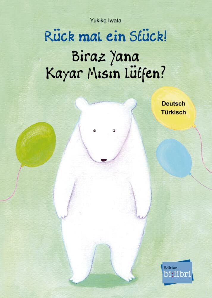 Rück mal ein Stück! Deutsch-Türkisch Children's books